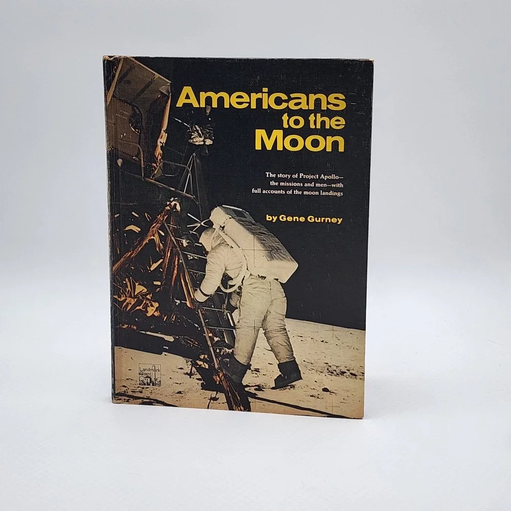 Vintage Americans to the Moon Hardcover Gene Gurney Apollo Space Program 1970